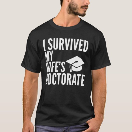 Ik heb het doctoraatscollege van mijn vrouw overle t-shirt (Voorkant)
