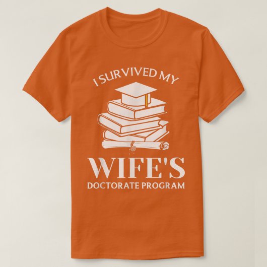 Ik heb het doctoraatsprogramma van mijn vrouw over t-shirt (Design voorkant)