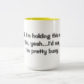 Ik heb het  druk met deze mok.... tweekleurige koffiemok (Center)