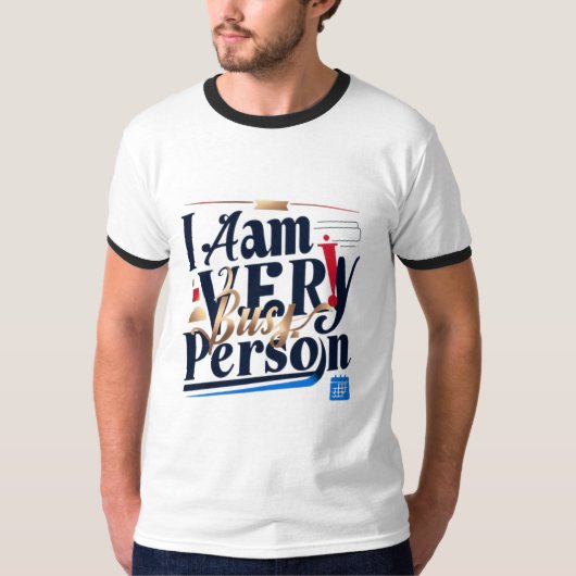 Ik heb het erg druk met mijn T-shirt (Voorkant)