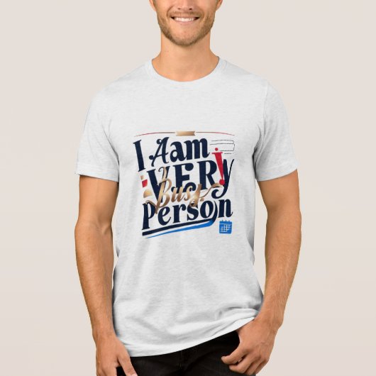 Ik heb het erg druk met mijn T-shirt (Voorkant)