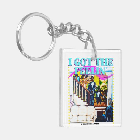 Ik heb het Feelin' T-shirt Sleutelhanger (Voorkant Links)