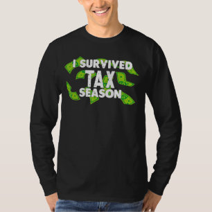 Ik heb het fiscale seizoen overleefd met geld bela t-shirt