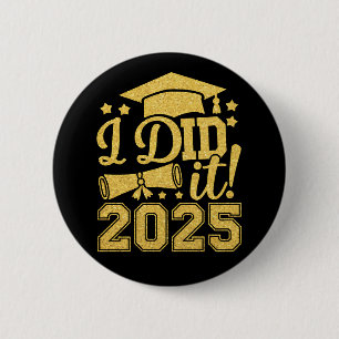 Ik heb het gedaan 2025 Afgestudeerd Afstudeerklas  Ronde Button 5,7 Cm
