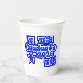 Ik heb het gedaan!, Afgestudeerd 2026 Papieren Bekers