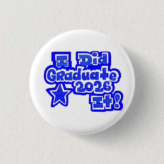 Ik heb het gedaan!, Afgestudeerd 2026 Ronde Button 3,2 Cm (Voorkant)