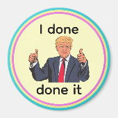 Ik Heb Het Gedaan Magnet (Voorkant)