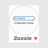 Ik heb het gegoogled. Ik ben praktisch een dokter Sticker (Vel)