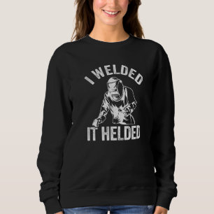 Ik heb het gelast Het hield grap staal metaalbewer Trui