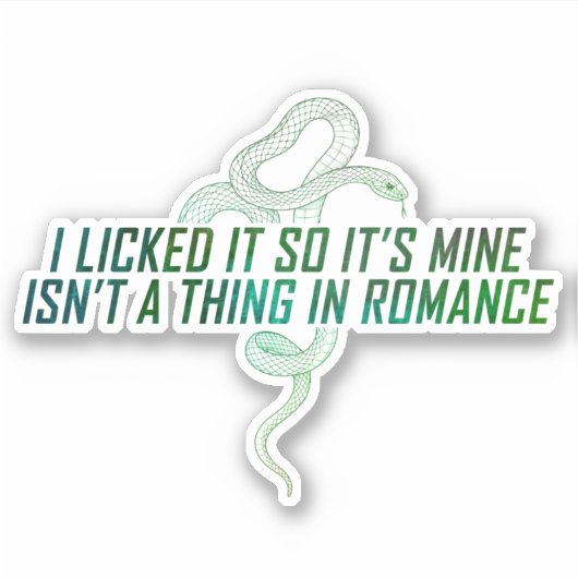 "Ik heb het gelikt dus het is van mij" Sticker (Voorkant)