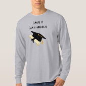 Ik heb het gemaakt, ik ben een Afstuderen T-shirt (Voorkant)