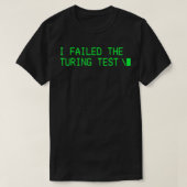 Ik heb het gevoel van Turing Test Ai gefaald T-shirt (Design voorkant)