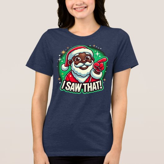 Ik heb het gezien." Black Santa Tri-Blend Shirt (Voorkant)