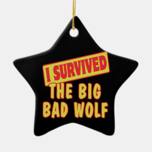 IK HEB HET GROTE WOLF OVERLEVEN KERAMISCH ORNAMENT
