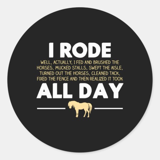 Ik heb het hele dag paardenrennen gekroond ronde sticker (Voorkant)