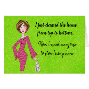 Ik heb het huis gereinigd. Iedereen moet stoppen m