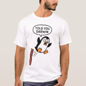 Ik heb het je Darwin verteld T-shirt (Voorkant)