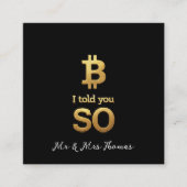 Ik heb het je gezegd, Bitcoin Ultimate Crypto Come Vierkante Visitekaartje (Voorkant)