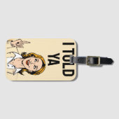 Ik Heb Het Je Verteld Bagage Label (Voorkant (horizontaal))