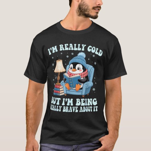 Ik heb het koud maar ik ben er dapper over penguin t-shirt (Voorkant)