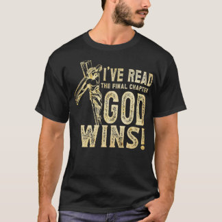 Ik heb het laatste hoofdstuk gelezen: God wint Chr T-shirt