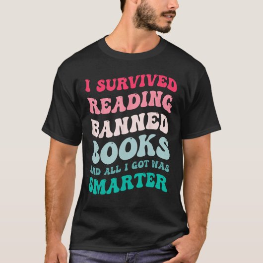 Ik heb het lezen van verboden boeken lezer boekenw t-shirt (Voorkant)