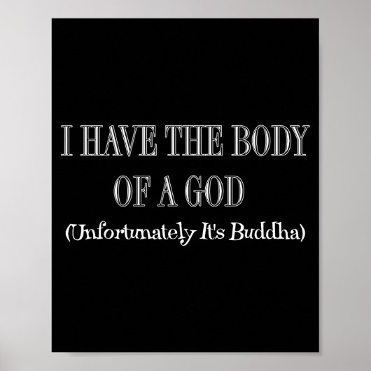 Ik heb het lichaam van een god Helaas is het Boedd Poster (Voorkant)