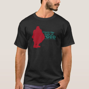 Ik heb het lichaam van een God (helaas zijn Boeddh T-shirt