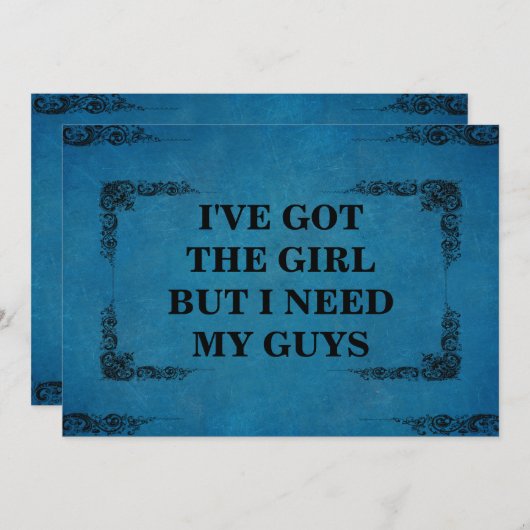 Ik heb het meisje, maar ik heb mijn jongens Grooms Kaart (Voorkant / Achterkant)