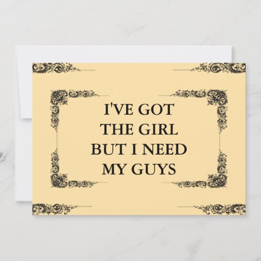Ik heb het meisje, maar ik heb mijn mannen groomsm kaart (Voorkant)