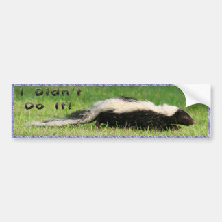 Ik heb het niet gedaan. bumpersticker