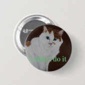 Ik heb het niet gedaan ronde button 5,7 cm (Voorkant /achterkant)