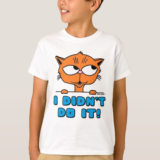 IK HEB HET NIET GEMAAKT! Cartoon Cat Funny T-shirt (Voorkant)