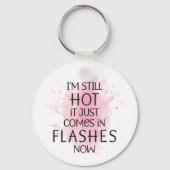 Ik heb het nog steeds warm, het komt gewoon in hum sleutelhanger (Voorkant)