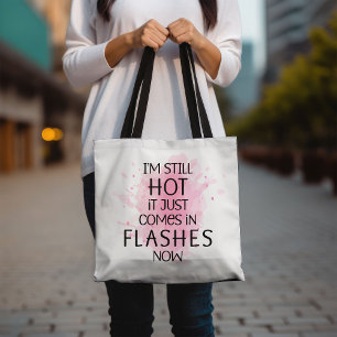 Ik heb het nog steeds warm, het komt gewoon in hum tote bag