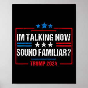 Ik heb het nu over het stemmen van Trump 2024 verk Poster