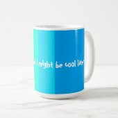 Ik heb het nu warm koffiemok (Voorkant rechts)
