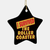 IK HEB HET ONDERZETTER VAN DE ROLLER OVERLEVEN KERAMISCH ORNAMENT (Rechts)