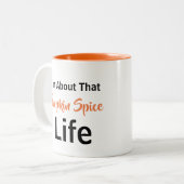 Ik heb het over dat pompoenspice leven tweekleurige koffiemok (Voorkant links)