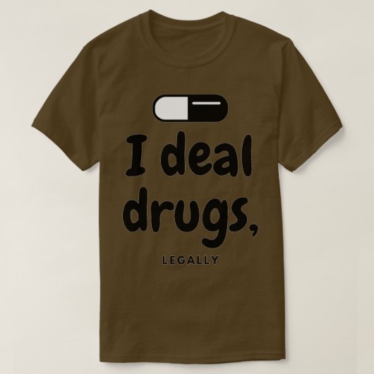 Ik heb het over geneesmiddelen Juridisch Farmaceut T-shirt (Design voorkant)