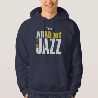 Ik heb het over jazz sweatshirt met capuchon