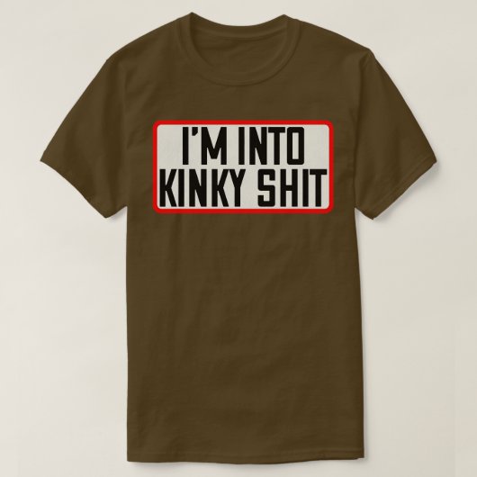 Ik heb het over kinky volwassen humor t-shirt (Design voorkant)