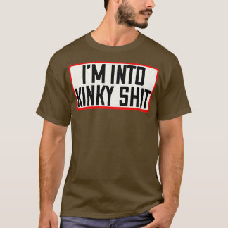 Ik heb het over kinky volwassen humor t-shirt