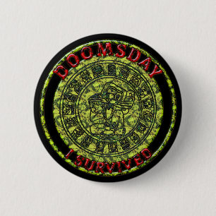 Ik heb het overleefd Maya Prophecy Ronde Button 5,7 Cm
