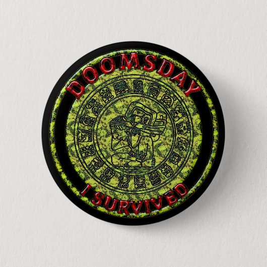Ik heb het overleefd | Maya Prophecy Ronde Button 5,7 Cm (Voorkant)
