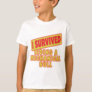 IK HEB HET OVERLEEFD OM OP EEN MECHANISCHE STIER T T-SHIRT