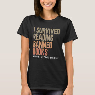 Ik heb het overleefd om verboden boeken te lezen B T-shirt