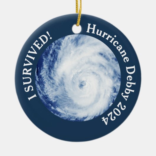 Ik heb het overleefd! Orkaan Debby 2024 Keramisch Ornament (Voorkant)