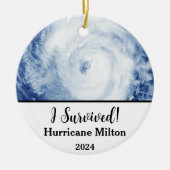 Ik heb het overleefd! Orkaan Milton 2024 Keramisch Ornament (Voorkant)