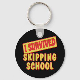 IK HEB HET OVERLEEFD SCHOOL OVER TE SLAAN SLEUTELHANGER